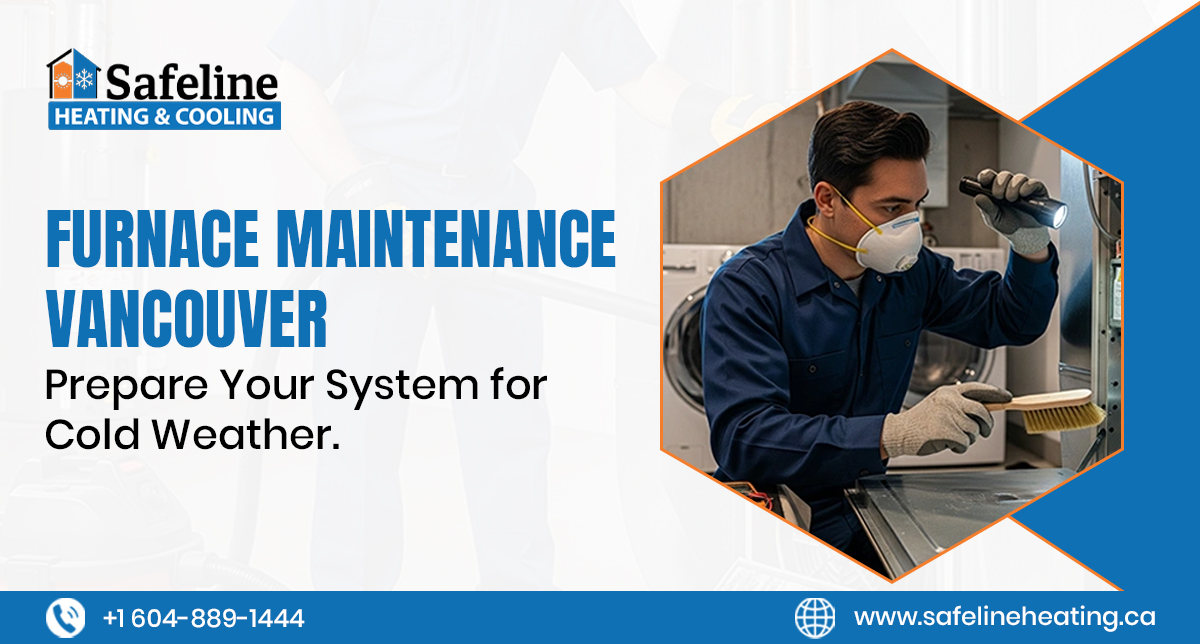 Furnace Maintenance Vancouver